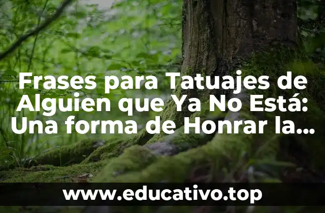 ¿Por qué elegir un tatuaje para recordar a alguien que ya no está?