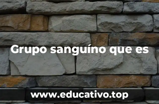 Cómo se determina el grupo sanguíneo