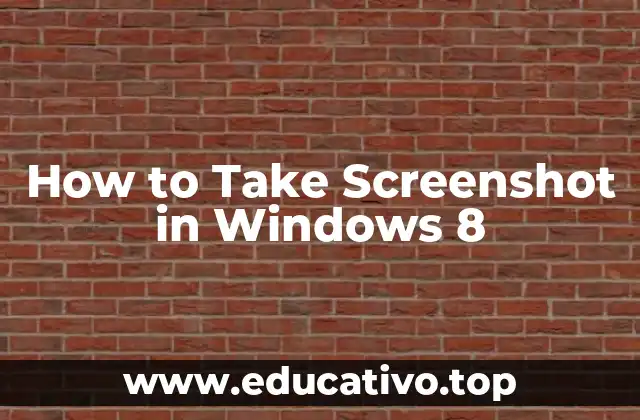 How to Take Screenshot in Windows 8