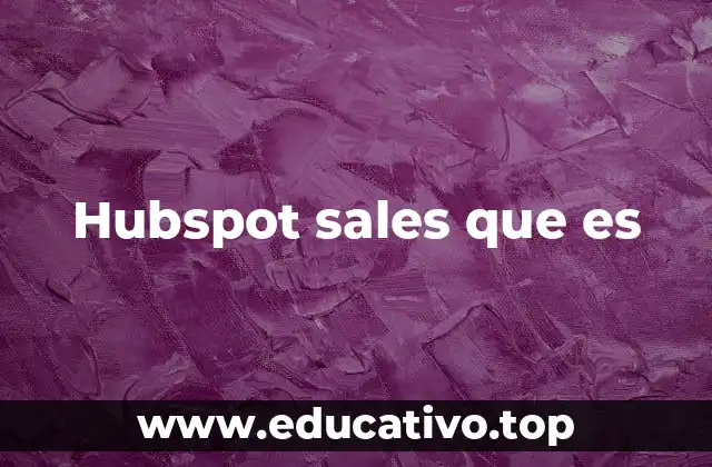 Hubspot sales que es