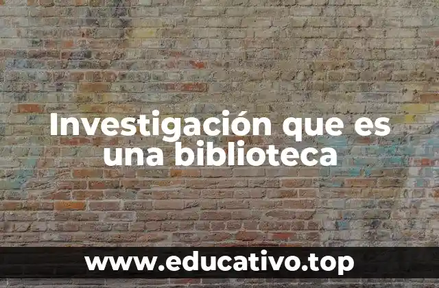 El papel de las bibliotecas en la formación del conocimiento