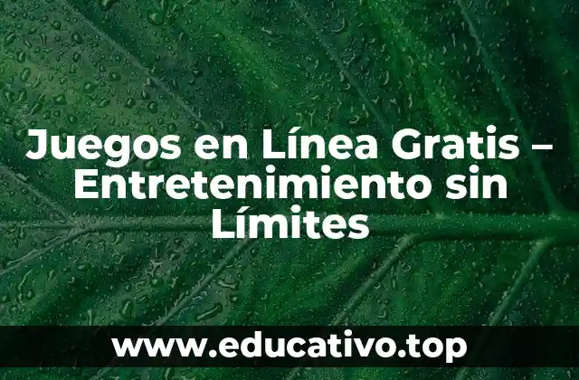 Ventajas de los Juegos en Línea Gratis