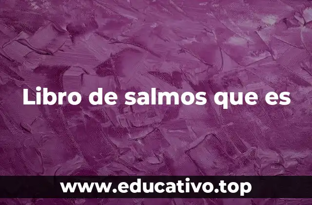 Libro de salmos que es