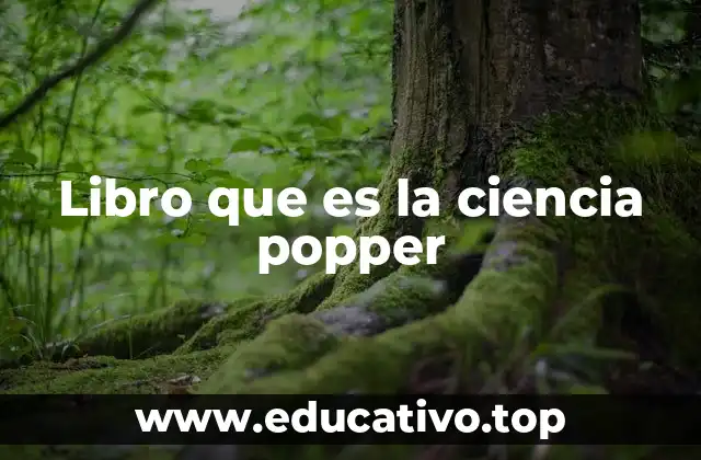 Libro que es la ciencia popper