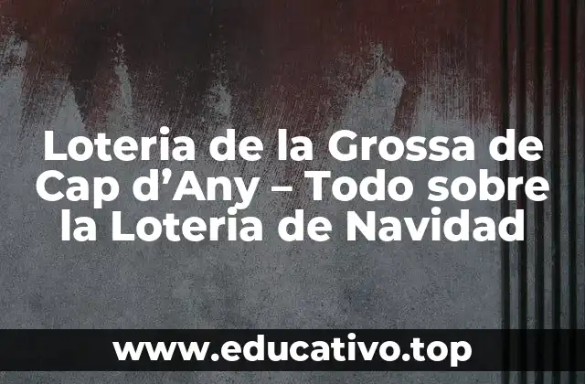 Historia de la Loteria de la Grossa de Cap d'Any