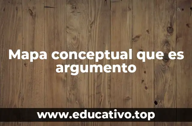 Mapa conceptual que es argumento