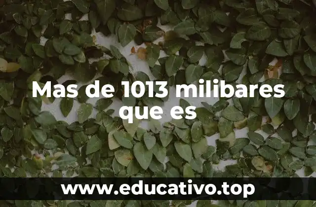 Mas de 1013 milibares que es