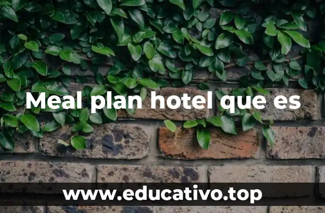 Meal plan hotel que es