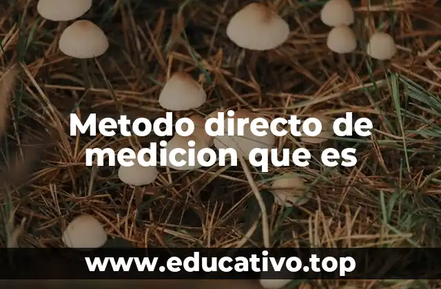 Cómo se diferencia del método indirecto de medición