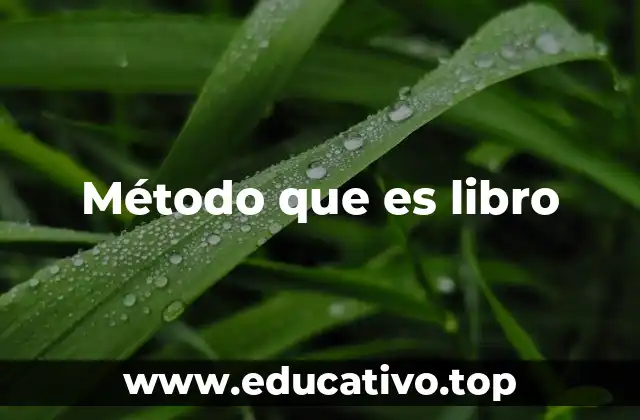 Método que es libro