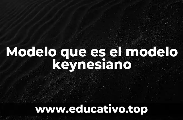El enfoque del modelo keynesiano frente a otros paradigmas económicos