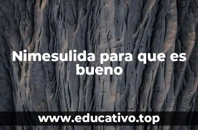 Cómo actúa la nimesulida en el cuerpo
