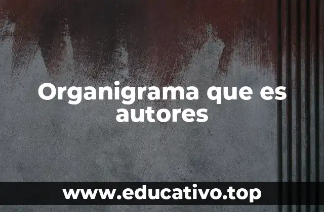Organigrama que es autores