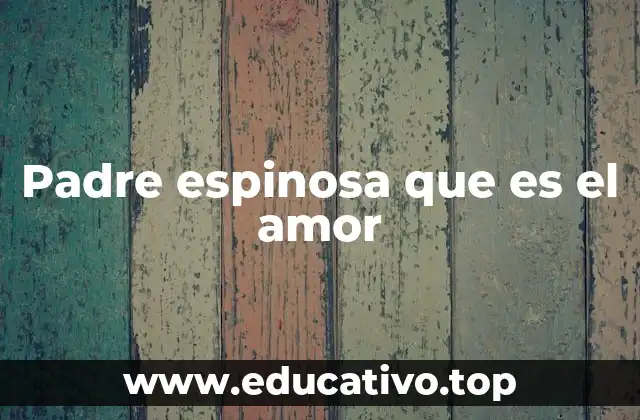 El amor paterno: una expresión compleja y multifacética