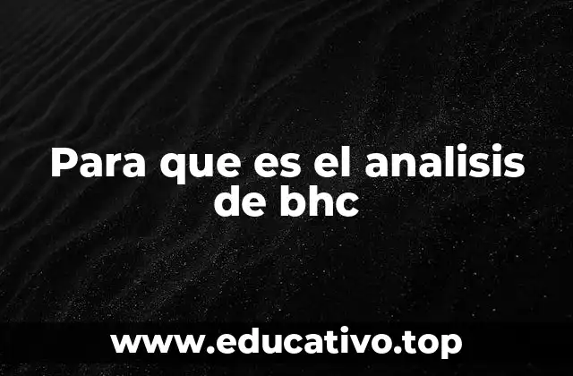 Para que es el analisis de bhc