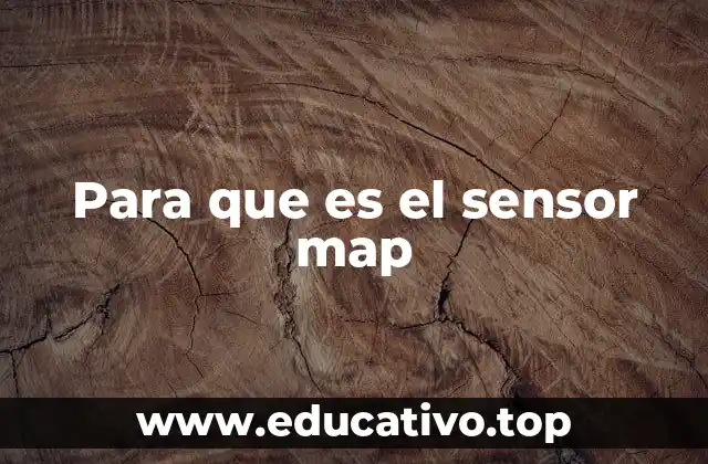 Para que es el sensor map