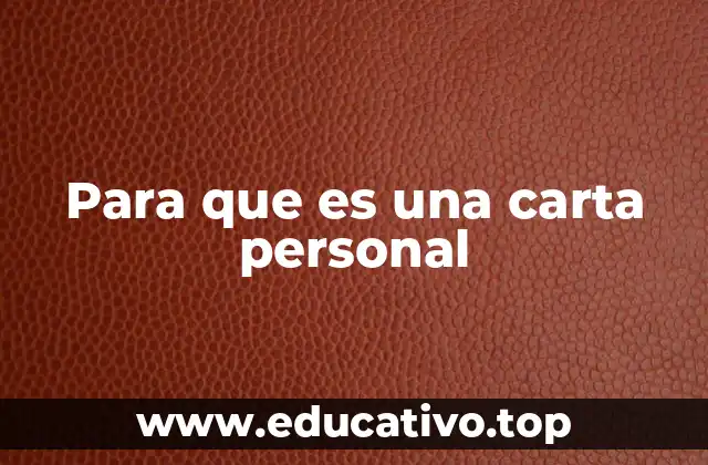 Para que es una carta personal