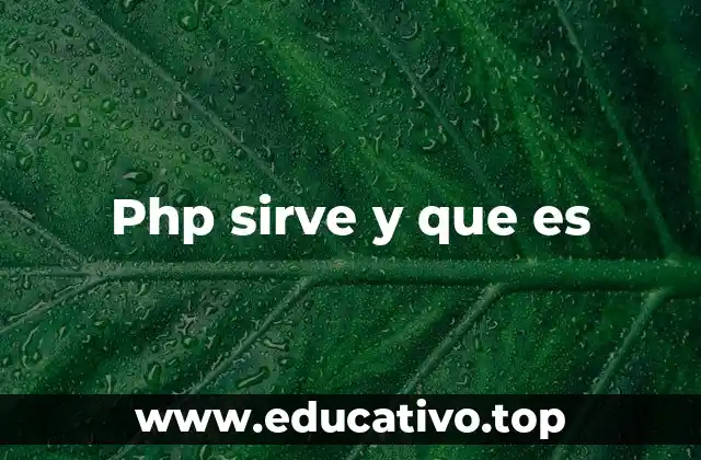 Php sirve y que es