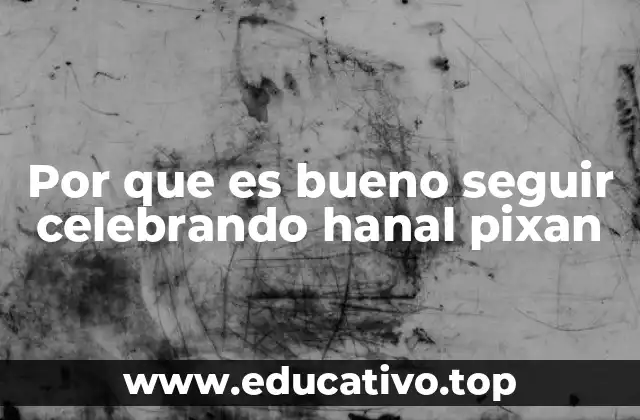 Por que es bueno seguir celebrando hanal pixan