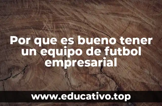 El impacto del deporte en la cultura corporativa