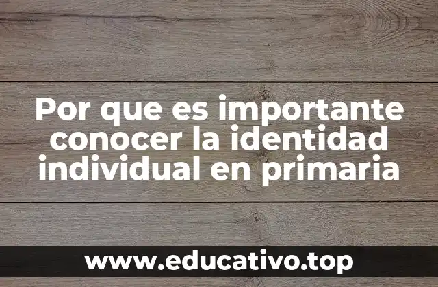 El papel de la escuela en el desarrollo de la identidad personal