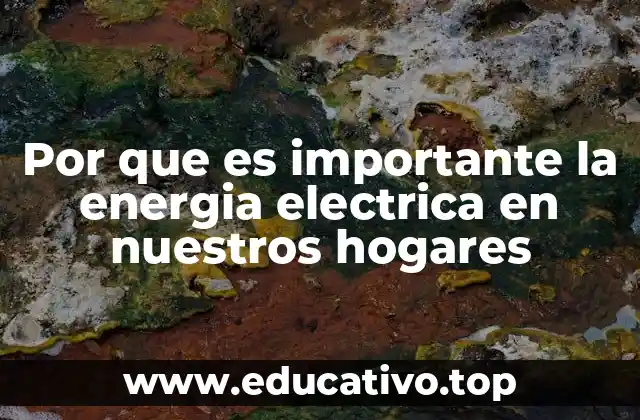 El impacto de la electricidad en el entorno doméstico