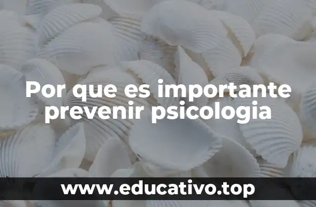 Por que es importante prevenir psicologia