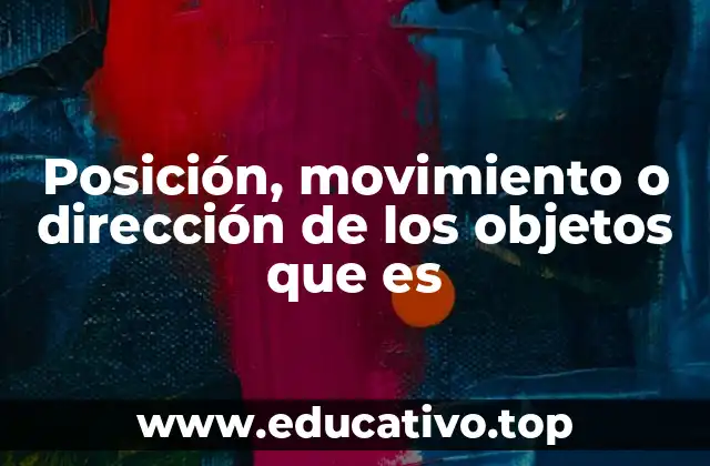 El papel de la cinemática en el estudio del movimiento