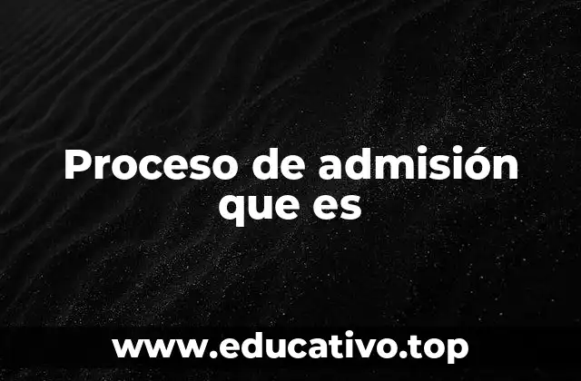 Cómo funciona el proceso de selección en las instituciones educativas