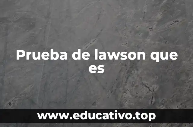 Prueba de lawson que es
