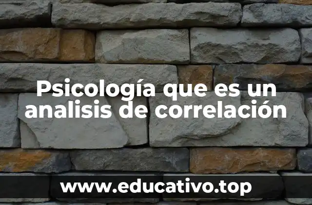 Psicología que es un analisis de correlación