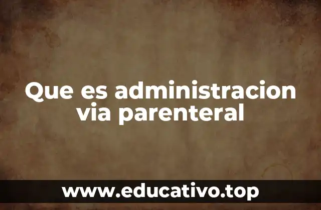 Diferencias entre vía parenteral y vía oral