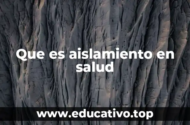 El aislamiento como medida de prevención en salud pública