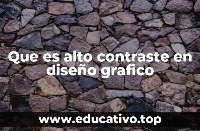 Que es alto contraste en diseño grafico