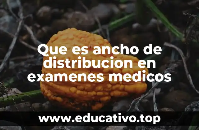 El rol del ancho de distribución en el diagnóstico de anemias