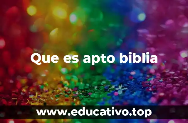Que es apto biblia
