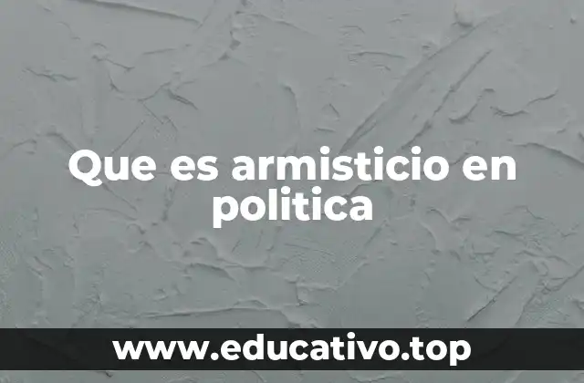 Cómo los armisticios influyen en la estabilidad política
