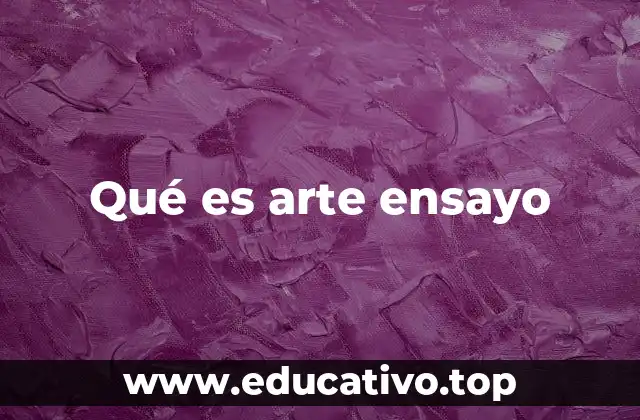 Qué es arte ensayo