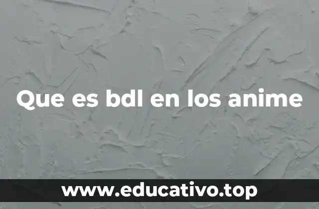 El impacto cultural del estilo BDL en el anime
