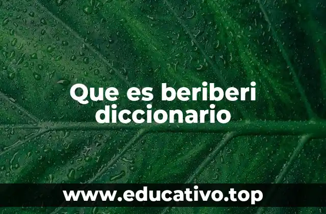 Que es beriberi diccionario