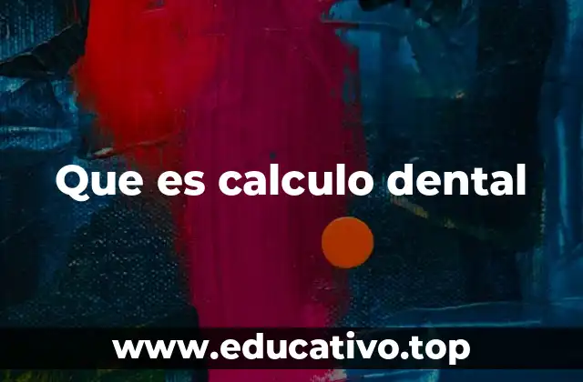 Que es calculo dental