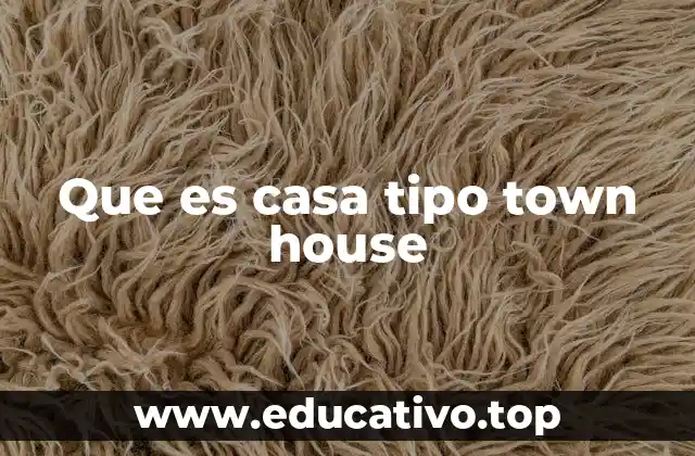 Que es casa tipo town house