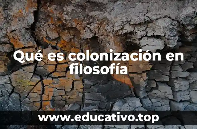 La colonización como fenómeno epistemológico