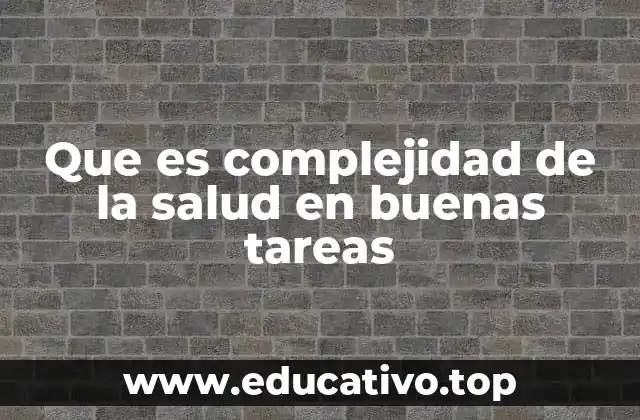La salud como eje central en el desarrollo de tareas productivas