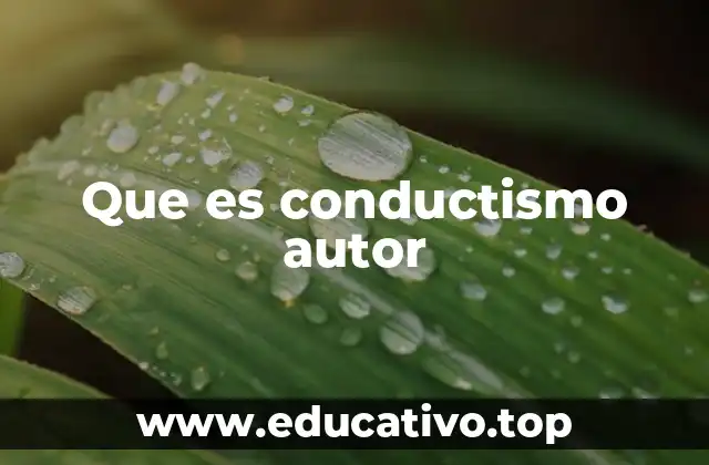 Que es conductismo autor
