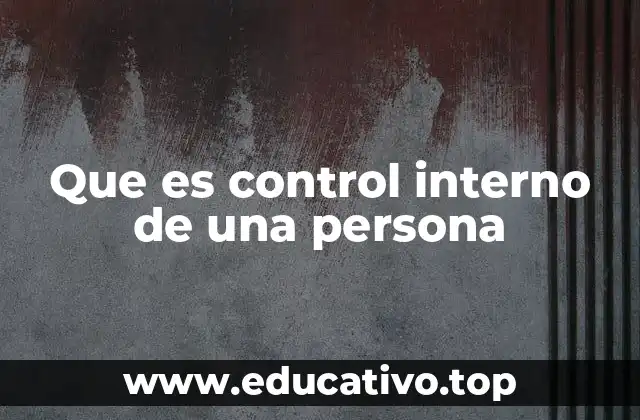 Que es control interno de una persona