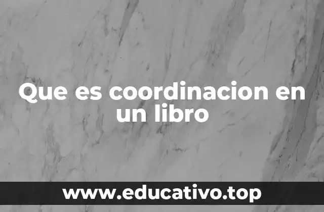 Que es coordinacion en un libro