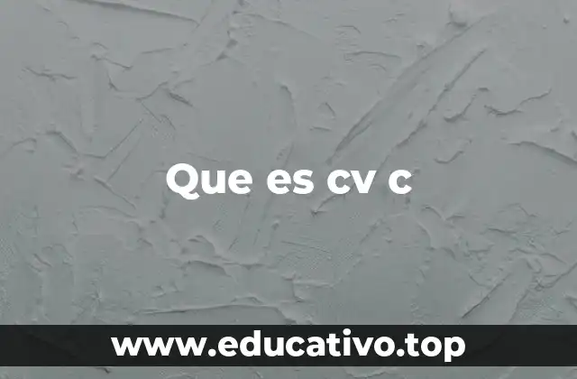 Que es cv c