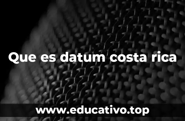 Que es datum costa rica
