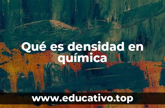 Qué es densidad en química
